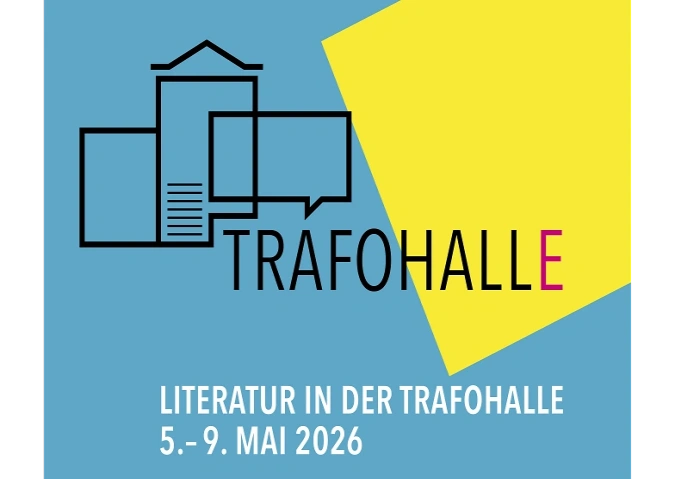 LITERATUR IN DER TRAFOHALLE 26 &ndash; Das 2. Literaturfestival Trafohalle, Therwilerstrasse 56, 4103 Bottmingen Billets