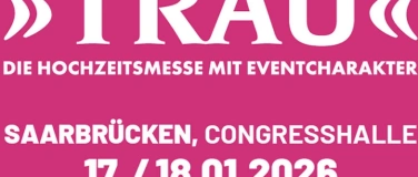 Event-Image for '&raquo;TRAU&laquo; &ndash; Die Hochzeitsmesse'