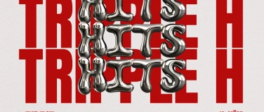 Event-Image for 'TRIPPLE H - &uuml;16 - FR 13.03.26'