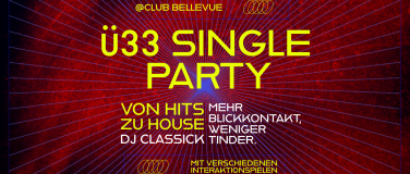 Event-Image for '&Uuml;33 SINGLE PARTY'