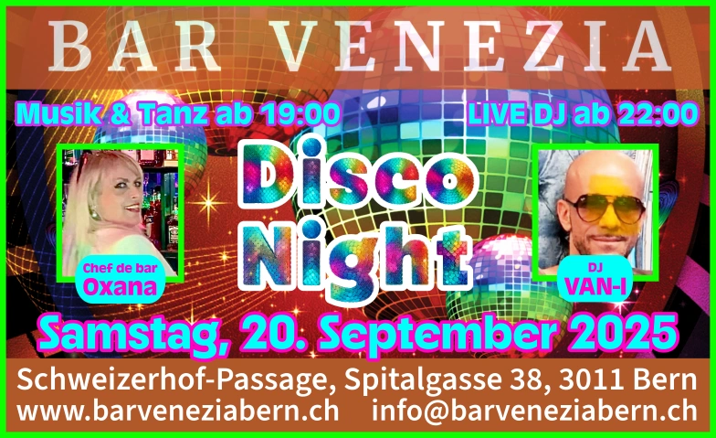 Disco Night Bar Venezia, Schweizerhof-Passage, Spitalgasse 38, 3011 Bern Tickets