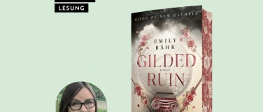 Event-Image for 'LESUNG: Emily B&auml;hr - Gilded Ruin'