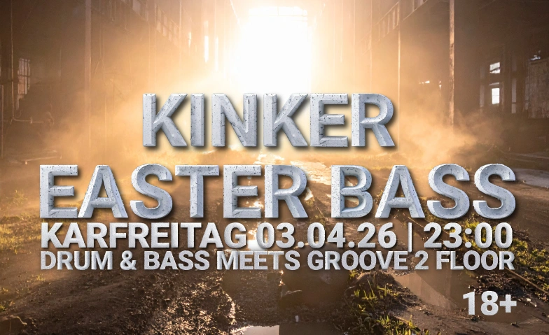 KINKER EASTER BASS KINKER, Barcelona-Strasse 4, 4142 M&uuml;nchenstein Tickets