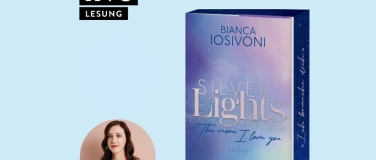 Event-Image for 'LESUNG: Bianca Iosivoni - Silver Lights - The more I love yo'