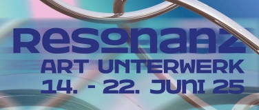 Event-Image for 'Art Unterwerk - Resonanz'