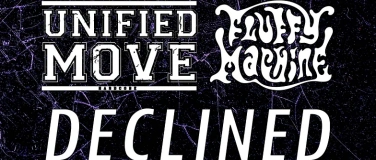 Event-Image for 'Unfied Move, Fluffy Machine & Declined'