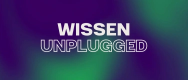 Event-Image for 'Wissen Unplugged'