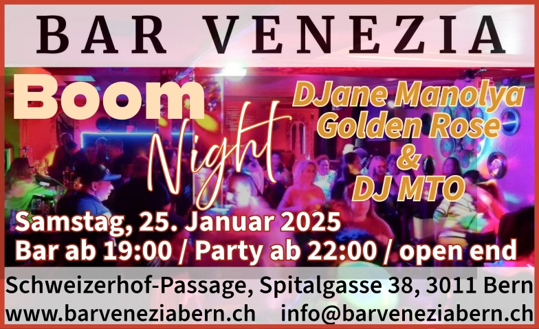 Boom Night – DJane Manolya & DJ MTO Bar Venezia, Schweizerhof-Passage, Spitalgasse 38, 3011 Bern Tickets