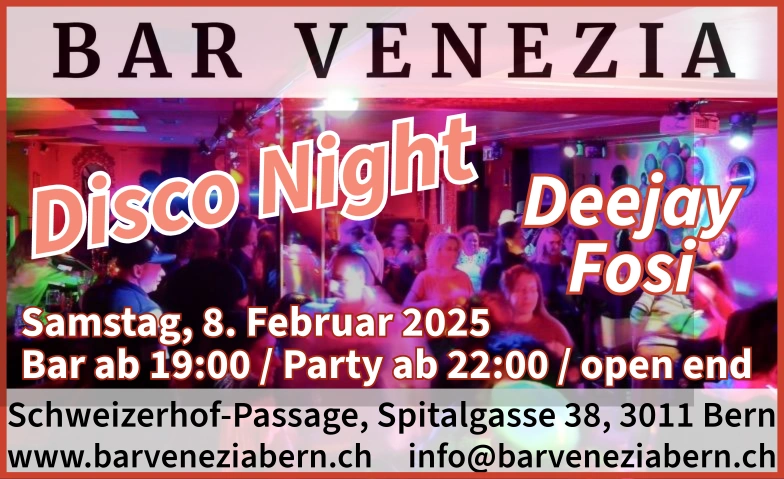 Disco Night Bar Venezia, Schweizerhof-Passage, Spitalgasse 38, 3011 Bern Tickets