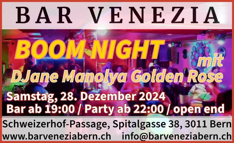 Boom Night – DJane Manolya Golden Rose Bar Venezia, Schweizerhof-Passage, Spitalgasse 38, 3011 Bern Tickets