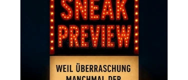 Event-Image for 'Sneak Preview'