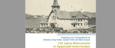 Event-Image for 'Vortrag 150 Jahre Reformierte in Appenzell Innerrhoden'