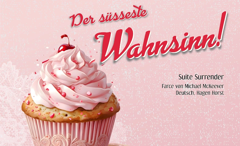 Der s&uuml;sseste Wahnsinn Tickets