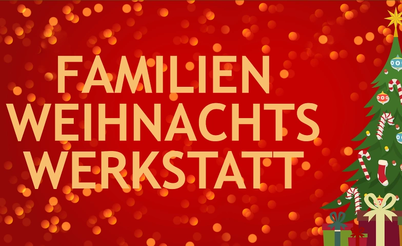 Familien-Weihnachtswerkstatt 2024 beim TJP e.V. in K&ouml;penick ${singleEventLocation} Tickets