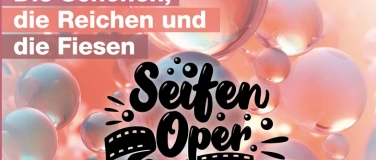 Event-Image for 'Seifenoper'