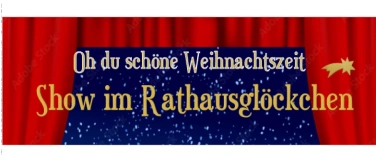 Event-Image for 'WEIHNACHTEN: Travestie und Show im Rathausgl&ouml;ckchen'