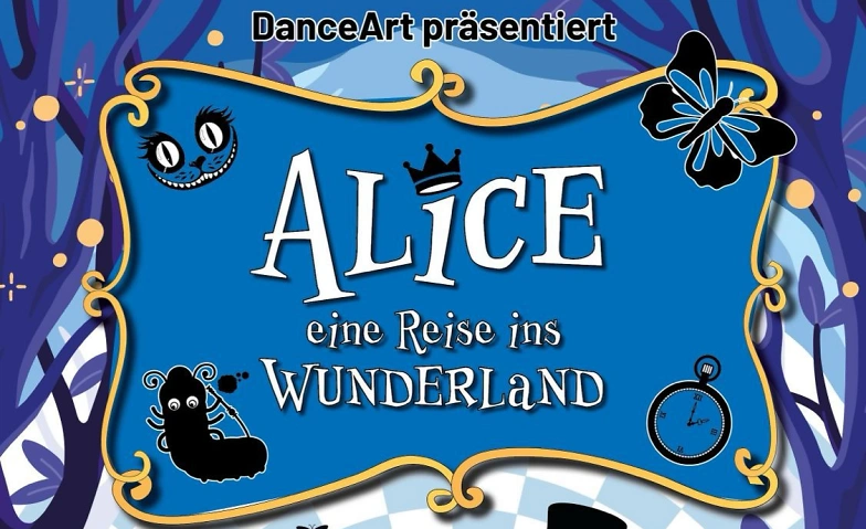 Alice, eine Reise ins WUNDERLaND Tickets