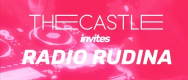 Event-Image for 'THECASTLE invites Radio Rudina'