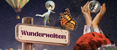 Event-Image for 'Wunderwelten'