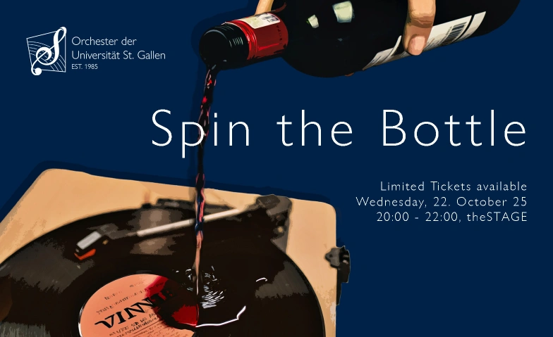 Spin the Bottle theSTAGE, Sankt Jakob-Strasse 21, 9000 St. Gallen Tickets