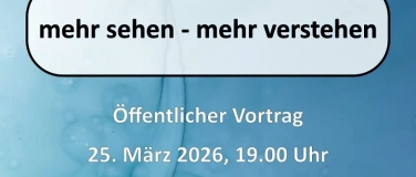 Event-Image for 'mehr sehen- mehr verstehen'