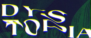 Event-Image for 'DYSTOPIA'