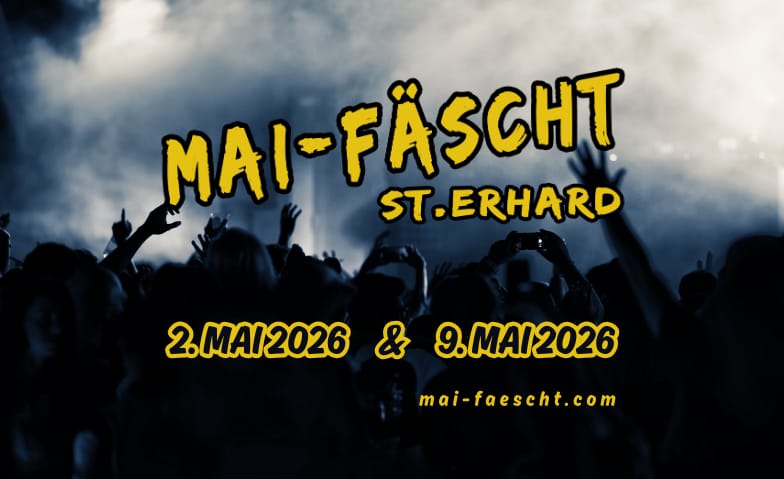 Mai-F&auml;scht St. Erhard / 09. Mai 2026 Tickets
