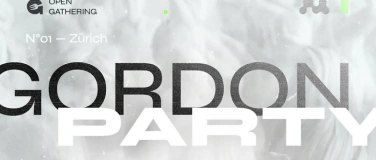 Event-Image for 'Gordon Party N&deg;01 Z&uuml;rich'