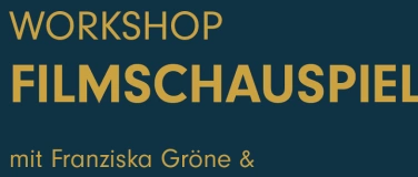 Event-Image for 'Workshop: Filmschauspiel'