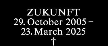 Event-Image for 'Zukunft CLOSING FESTIVAL: DAY 26/33'