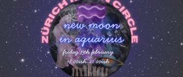 Event-Image for 'Z&uuml;rich Moon Circle - New Moon in Aquarius (eclipse)'