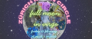 Event-Image for 'Z&uuml;rich Moon Circle - Full Moon Eclipse in Virgo Circle'